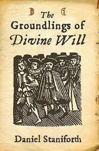 Cover image for Groundlings of Divine Will