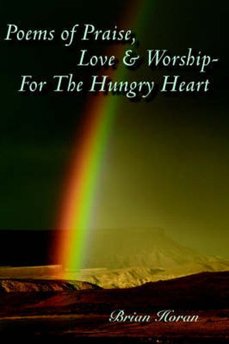 Cover image for Poems of Praise, Love and Worship-For The Hungry Heart