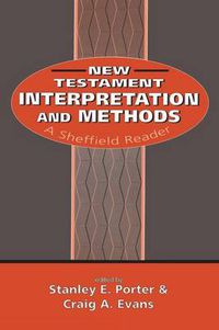 Cover image for New Testament Interpretation and Methods: A Sheffield Reader