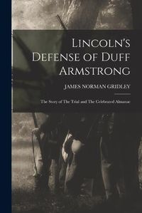 Cover image for Lincoln's Defense of Duff Armstrong