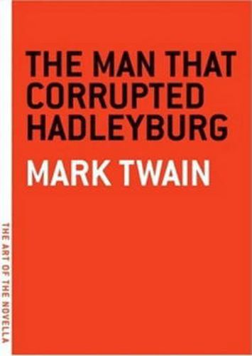 Cover image for Man That Corrupted Hadleyburg