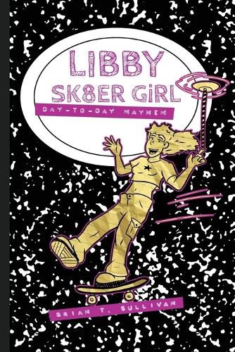 Cover image for Libby Sk8er Girl