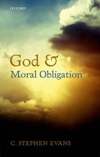 Cover image for God and Moral Obligation