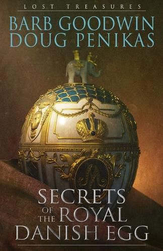 Cover image for Secrets of the Royal Danish Egg: Lost Treasures