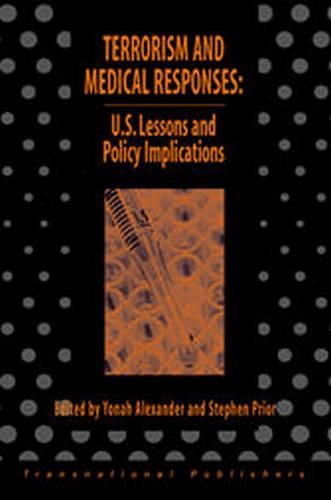 Cover image for Terrorism and Medical Responses: U.S. Lessons and Policy Iimplications