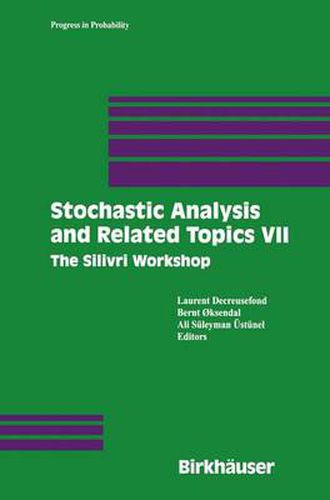 Cover image for Stochastic Analysis and Related Topics VII: Proceedings of the Seventh Silivri Workshop