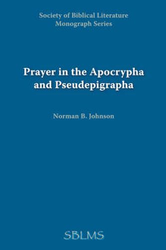 Cover image for Prayer in the Apocrypha and Pseudepigrapha