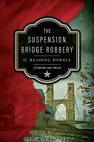 Cover image for The Suspension Bridge Robbery