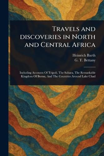 Cover image for Travels and Discoveries in North and Central Africa