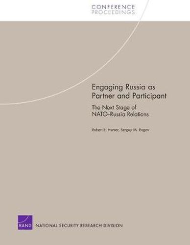 Cover image for Engaging Russia as Partner and Participant: The Next Stage of NATO-Russia Relations