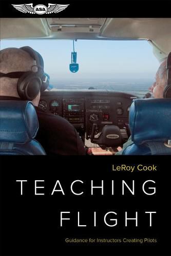 Cover image for Teaching Flight: Guidance for Instructors Creating Pilots