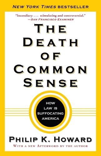 Cover image for The Death of Common Sense: How Law Is Suffocating America