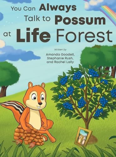 Cover image for You Can Always Talk to Possum at Life Forest