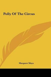 Cover image for Polly of the Circus