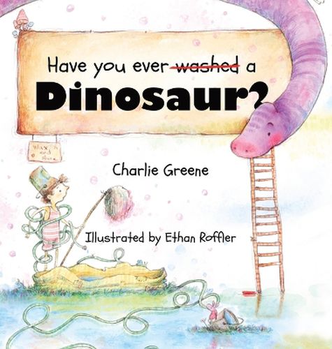Cover image for Have you ever washed a Dinosaur?
