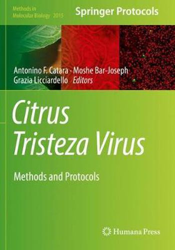 Citrus Tristeza Virus: Methods and Protocols