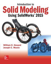 Cover image for Introduction to Solid Modeling Using SolidWorks 2015