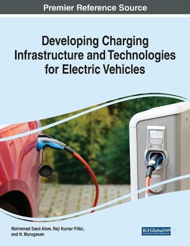 Cover image for Developing Charging Infrastructure and Technologies for Electric Vehicles