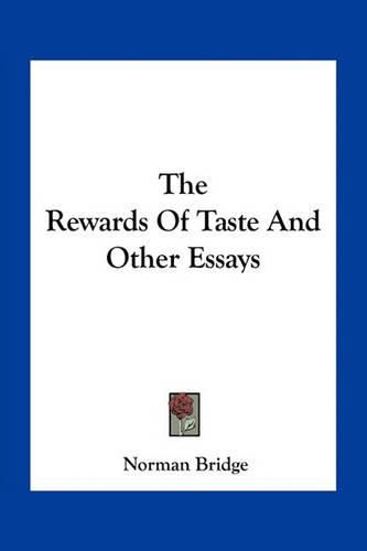 The Rewards of Taste and Other Essays