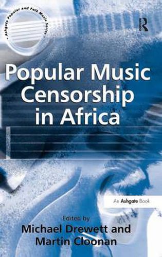 Cover image for Popular Music Censorship in Africa