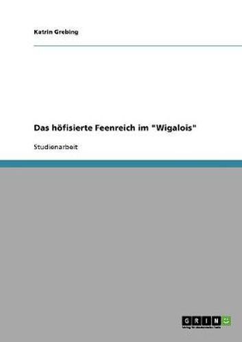 Cover image for Das hoefisierte Feenreich im Wigalois
