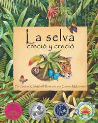 Cover image for The) La Selva Crecio Y Crecio (Rainforest Grew All Around