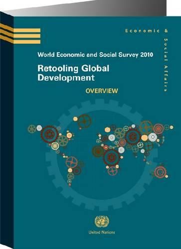 World economic and social survey 2010: retooling global development