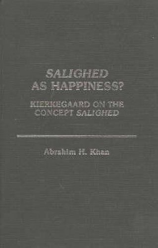 Cover image for Salighed As Happiness?: Kierkegaard on the Concept Salighed