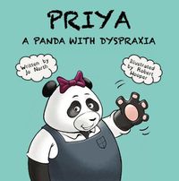 Cover image for Priya a panda with dyspraxia