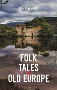 Cover image for Folk Tales of Old Europe