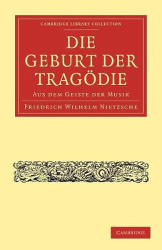 Cover image for Die Geburt der Tragoedie: Aus dem Geiste der Musik