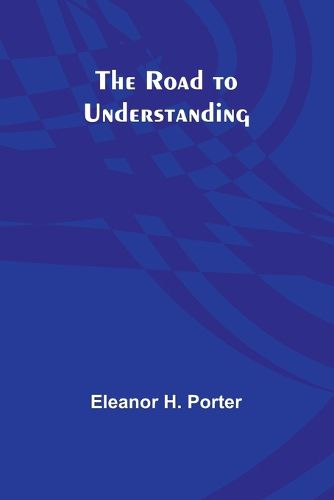 The Road to Understanding