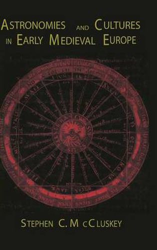 Cover image for Astronomies and Cultures in Early Medieval Europe