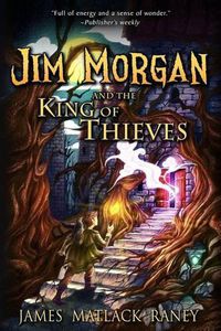 Cover image for Jim Morgan and the King of Thieves