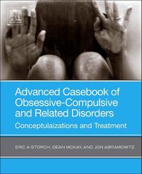 Cover image for Advanced Casebook of Obsessive-Compulsive and Related Disorders