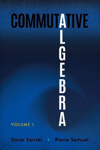 Cover image for Commutative Algebra Volume 1
