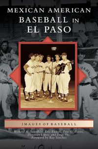 Cover image for Mexican American Baseball in El Paso