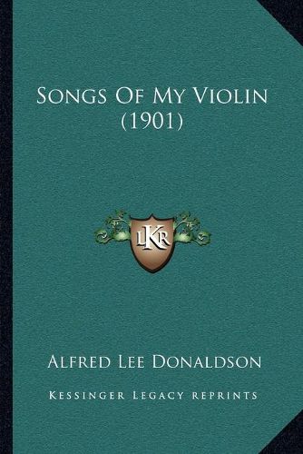 Cover image for Songs of My Violin (1901)