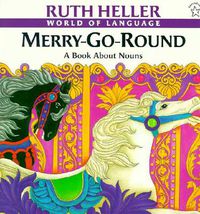Cover image for Merry-Go-Round: A Book About Nouns