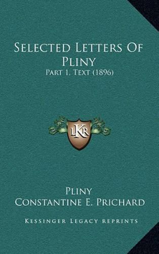 Selected Letters of Pliny: Part 1, Text (1896)