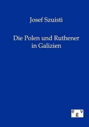 Cover image for Die Polen Und Ruthener in Galizien