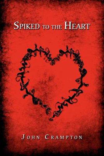 Cover image for Spiked to the Heart