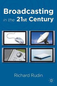 Cover image for Broadcasting in the 21st Century