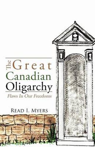 Cover image for The Great Canadian Oligarchy: Flaws In Our Freedoms