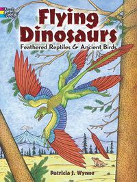 Cover image for Flying Dinosaurs Coloring Book: Feathered Reptiles and Ancient Birds