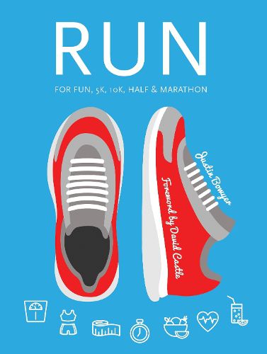 Cover image for Run: For Fun, 5K, 10K, Half & Marathon