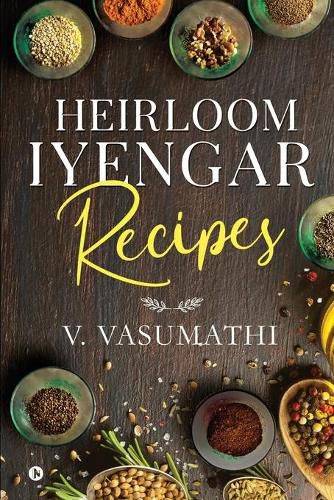 Cover image for Heirloom Iyengar Recipes