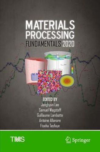 Cover image for Materials Processing Fundamentals 2020