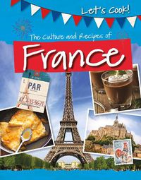 Cover image for The Culture and Recipes of France