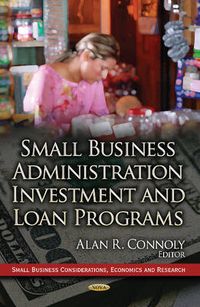 Cover image for Small Business Administration Investment & Loan Programs